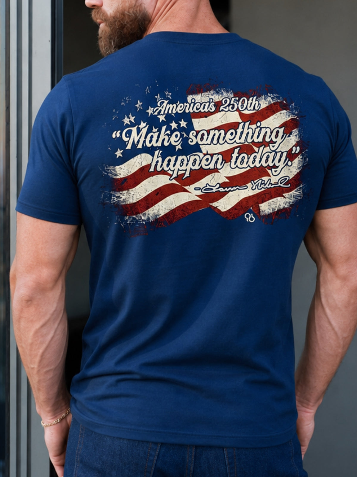 All American Clothing - Make Something Happen Today - America's 250th